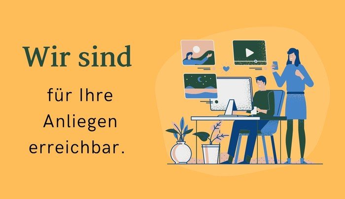 Zwei mit einem PC arbeitende Comic-Figuren, neben denen der Text "Wir sind für Ihre Anliegen erreichbar." geschrieben steht.